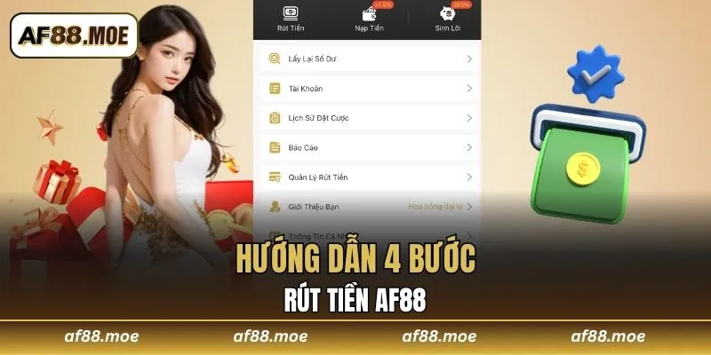 Hướng dẫn 4 bước rút tiền AF88
