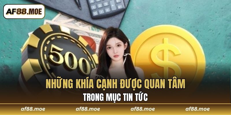 Những khía cạnh được quan tâm trong mục tin tức